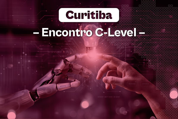 ENCONTRO C-LEVEL CURITIBA