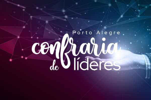 Confraria de Líderes: Porto Alegre