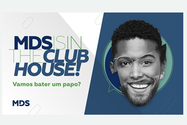 Publieditorial - MDS Brasil anuncia presença no Clubhouse