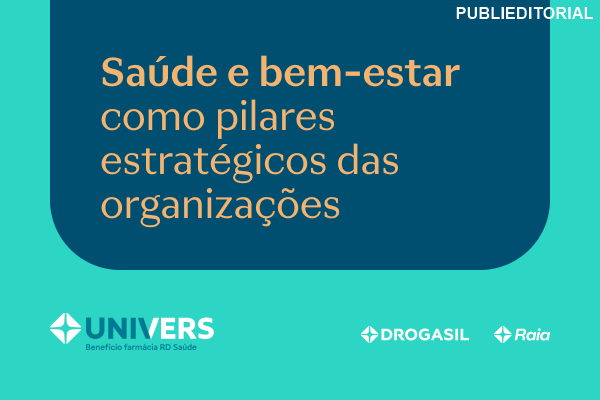Saúde e bem-estar como pilares estratégicos das organizações