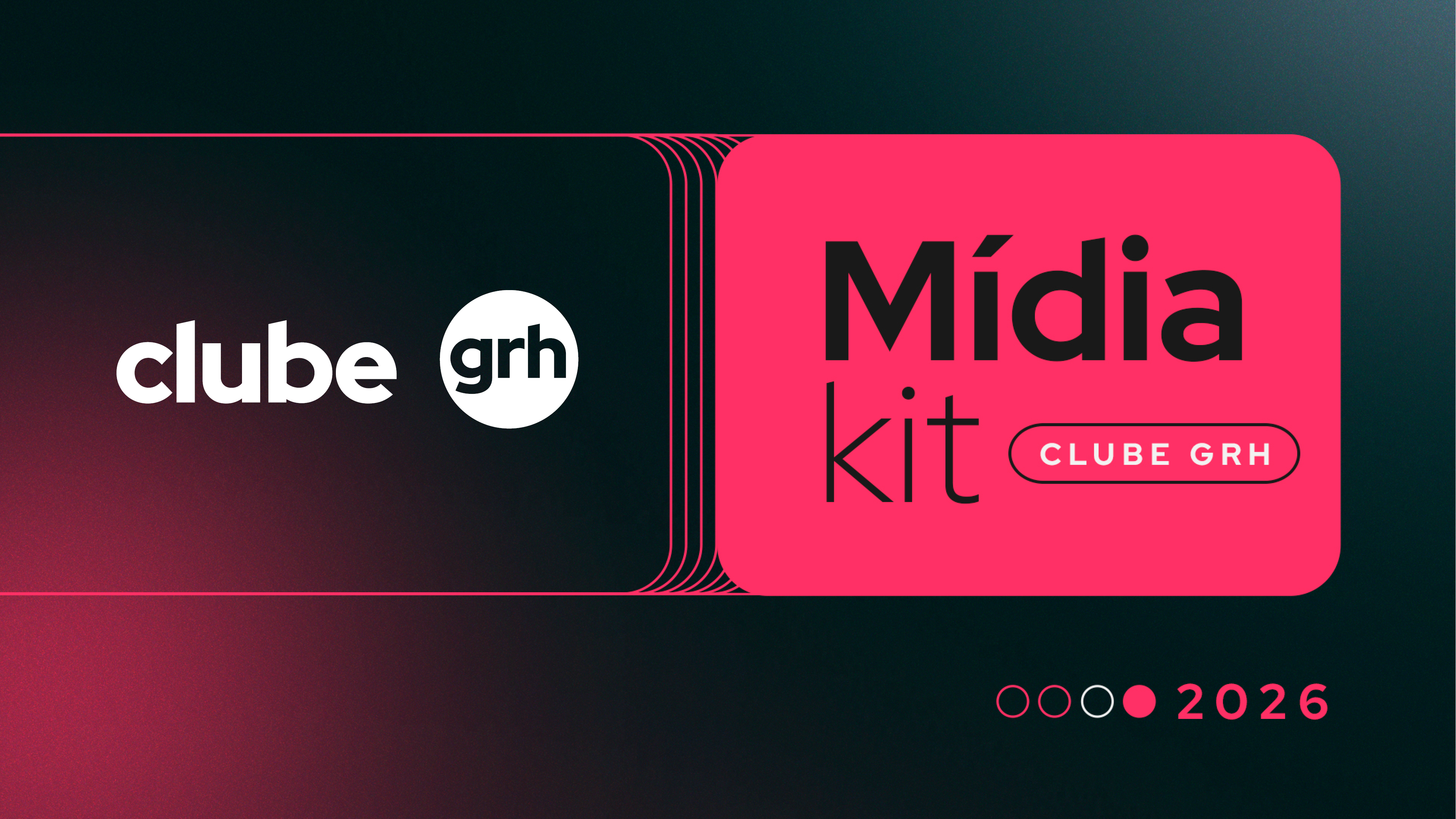 Mídia Kit Clube GRH 2026