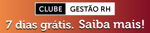 Clube Gestão RH - 7 dias grátis - Saiba Mais!